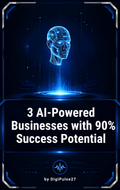 AI-Powered Businesses with 90% Success Potential